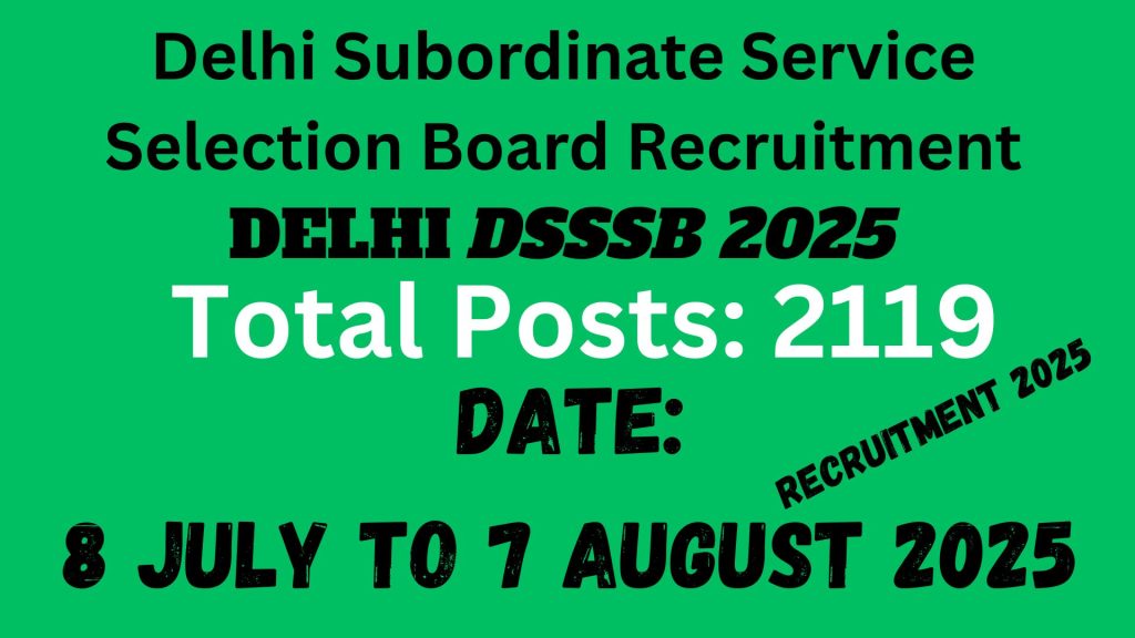 Delhi Subordinate Service Selection Board Recruitment