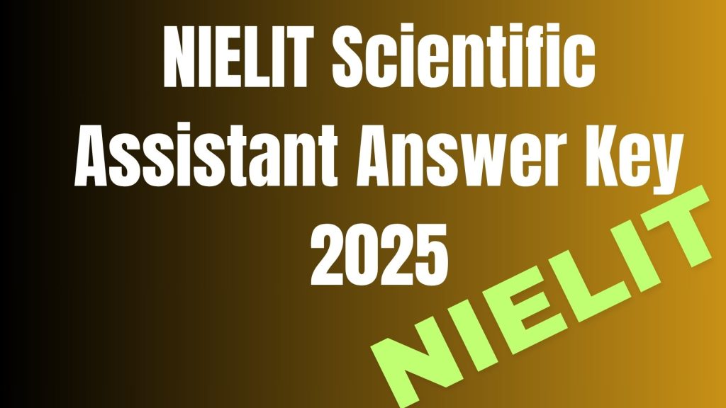 NIELIT Scientific Assistant Answer Key 2025