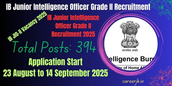 IB Junior Intelligence Officer Grade II Recruitment