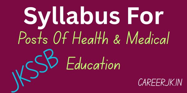 Syllabus For Posts Of Health & Medical Education
